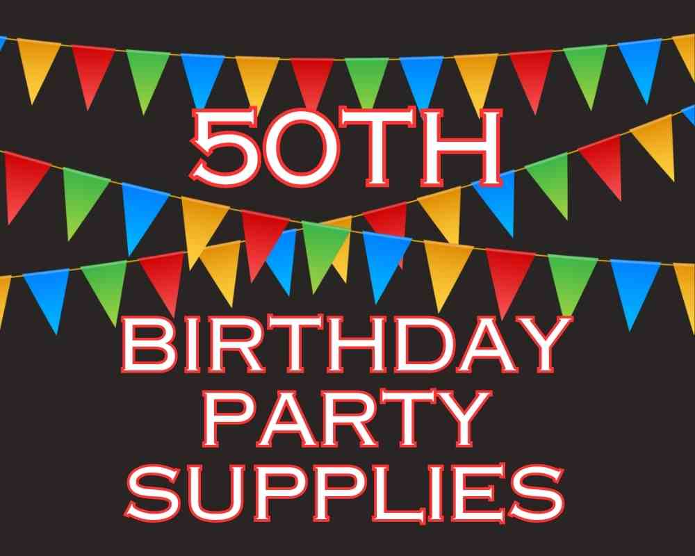50th Birthday Supplies