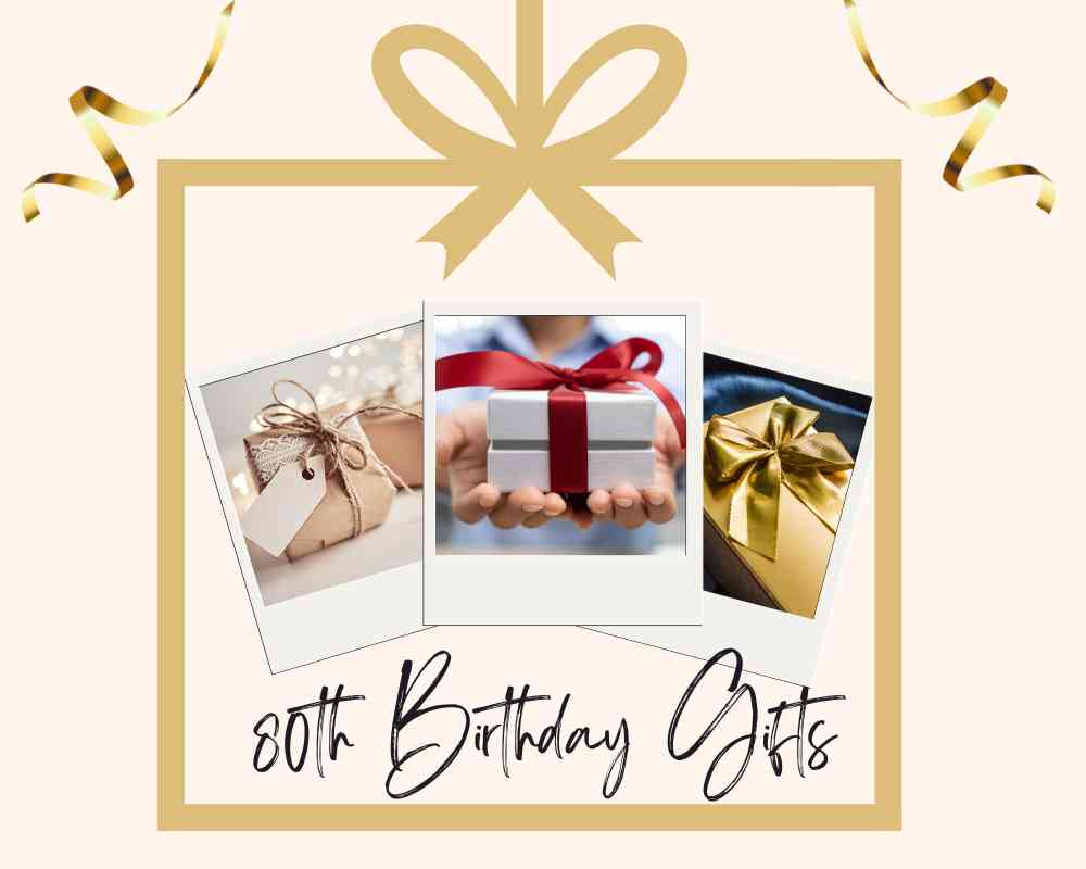 Celebrate with gifts. 80th Birthday Gift Ideas