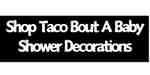 Amazon Shop Baby Shower Taco Bout A Baby Decorations