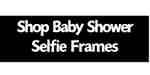 Amazon Shop Baby Shower Selfie Frames